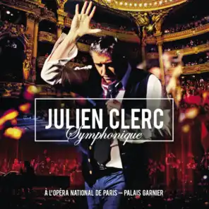 Julien Clerc Symphonique - À l'Opéra National de Paris - Palais Garnier