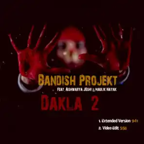 Dakla 2 (Extended Version) [feat. Aishwarya Joshi & Maulik Nayak]