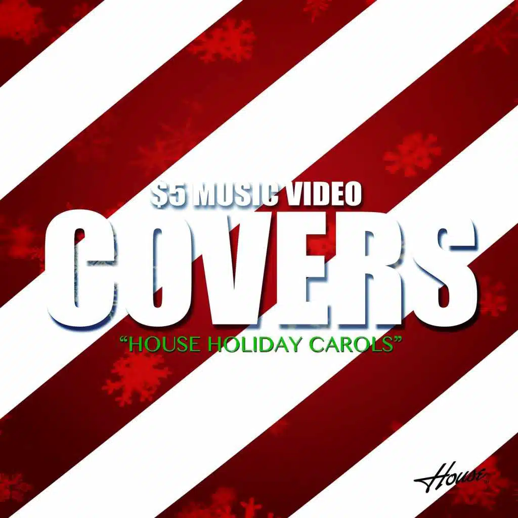 $5 Music Video Covers: House Holiday Carols