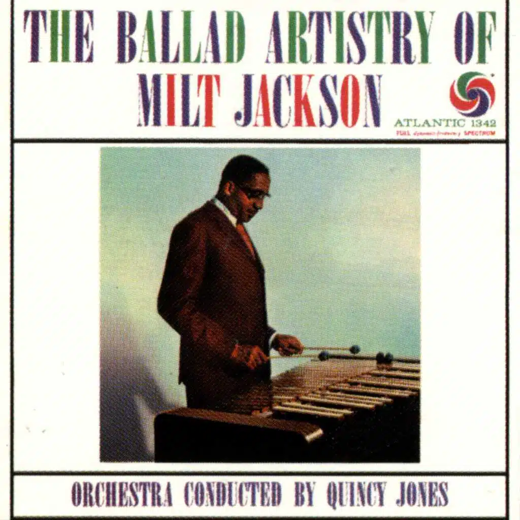 The Ballad Artistry Of Milt Jackson