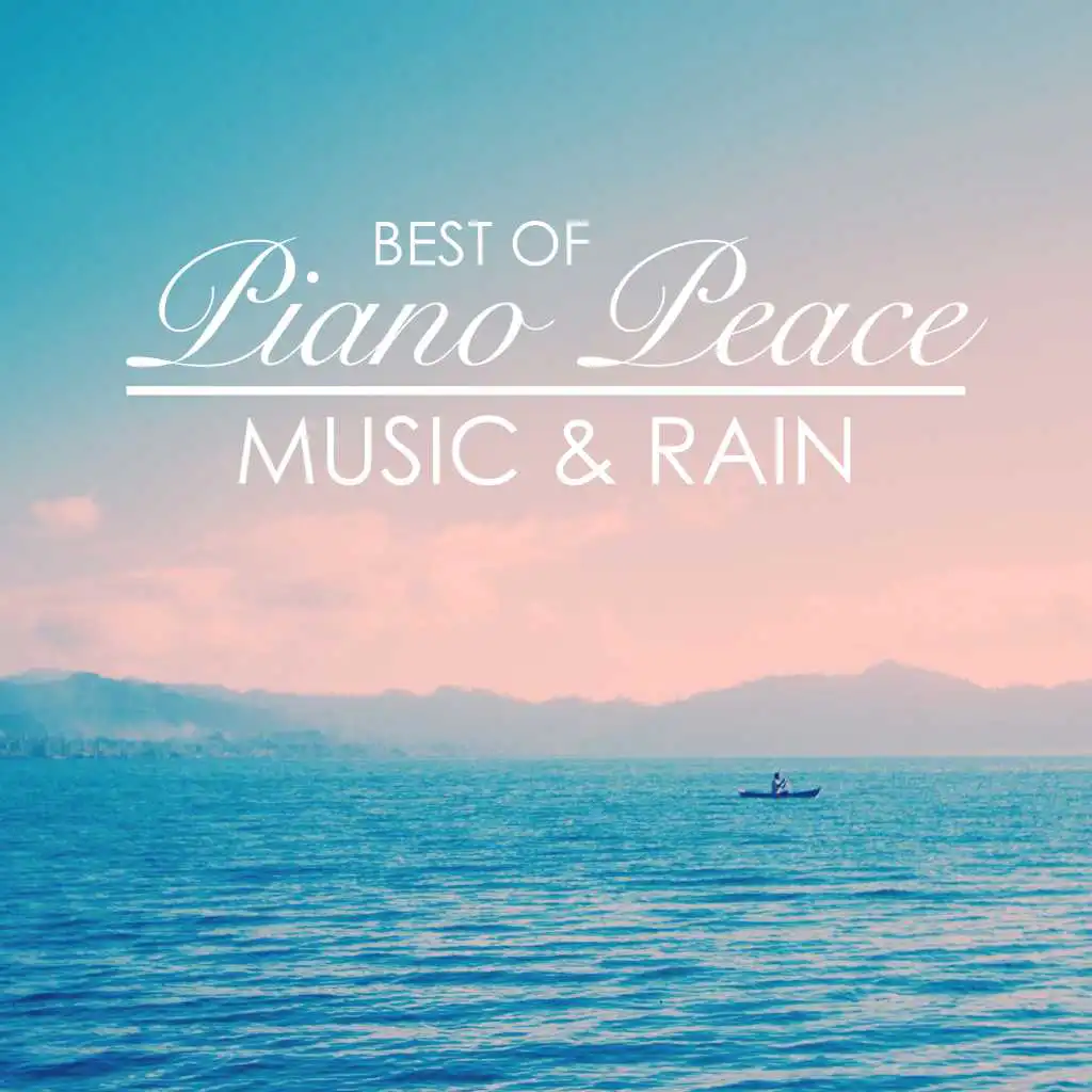 Best of Piano Peace: Music & Rain