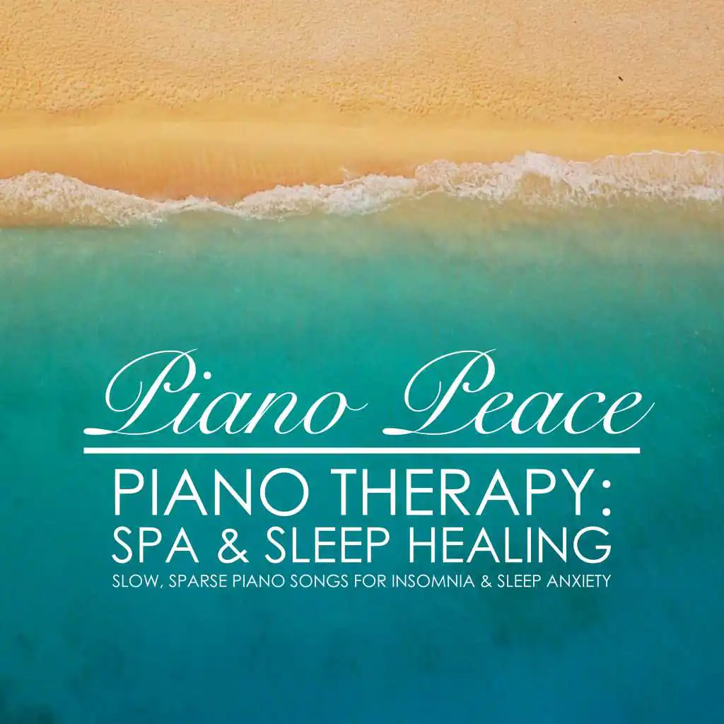 Piano Therapy: Spa & Sleep Healing