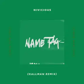 Name Tag (Hallman Remix) [feat. AdamAlexander]