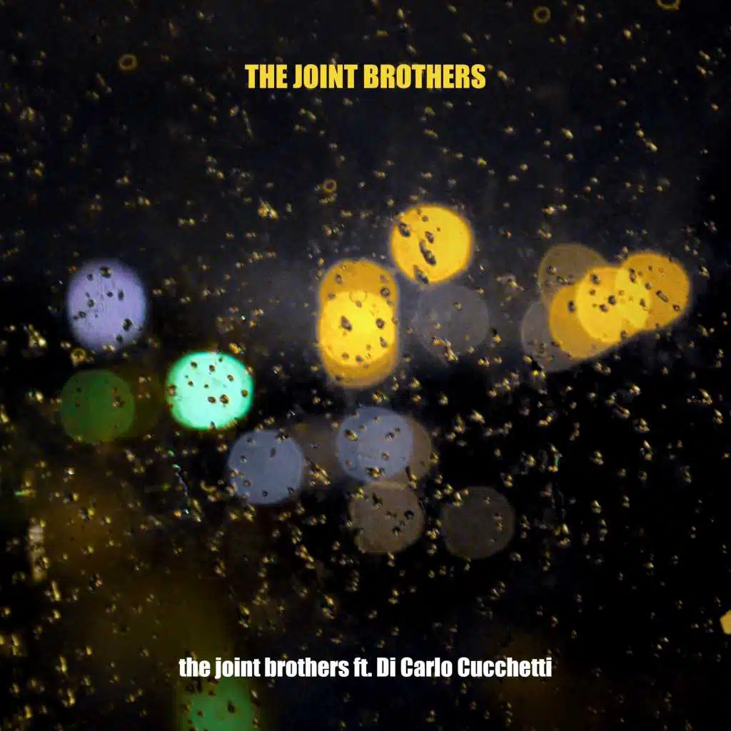 The Joint Brothers (feat. Di Carlo Cucchetti)