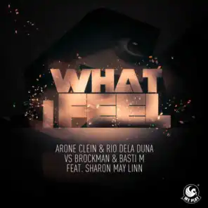 What I Feel (feat. Sharon May Linn) [German Single Edit]