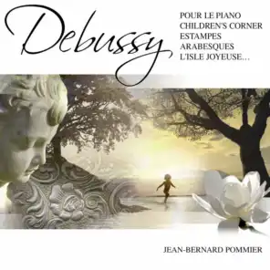 Debussy: Pour le piano, Children's Corner, Estampes, Arabesques & L'Isle Joyeuse