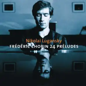 Chopin : Preludes, Ballades Nos 3 & 4, Nocturnes
