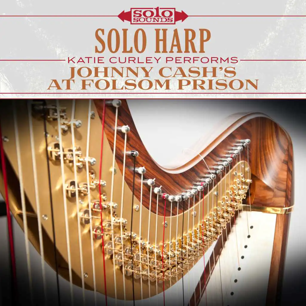 Solo Harp: Johnny Cash's at Folsom Prison (feat. Katie Curley)