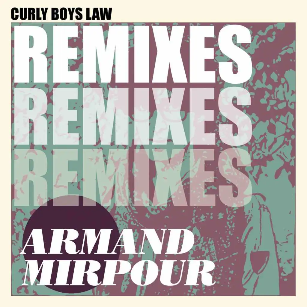 Curly Boys Law (Step Aside) [Lissi Dancefloor Disaster Remix]