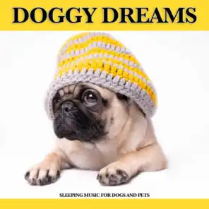 Doggy Dreams: Sleeping Music For Dogs and Pets
