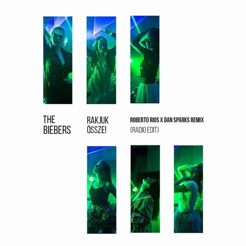 Rakjuk Össze! (Radio Edit) [feat. Roberto Rios X Dan Sparks]