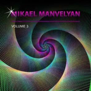 Mikael Manvelyan, Vol. 3