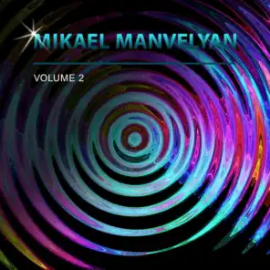 Mikael Manvelyan, Vol. 2