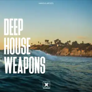 Deep House Weapons