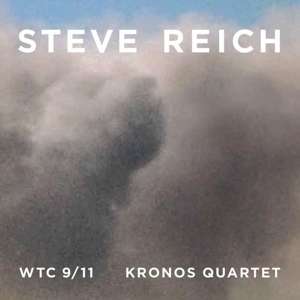 Steve Reich & Kronos Quartet