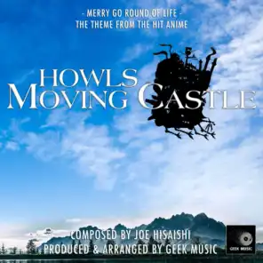 Howl's Moving Castle - Merry Go Round Of Life - Main Theme