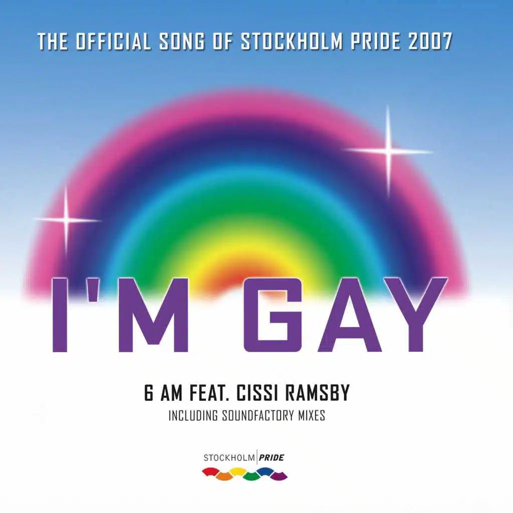 I'm Gay (SoundFactory Club Anthem) [feat. Cissi Ramsby]