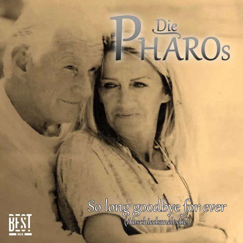 So Long Goodbye for Ever (Abschiedsmelodie)