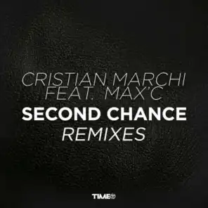 Second Chance (Cristian Marchi Club Mix) [feat. Max'C]