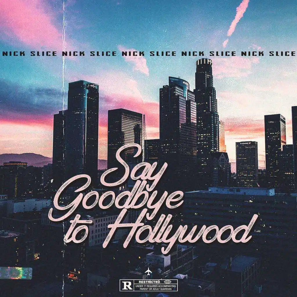Say Goodbye to Hollywood