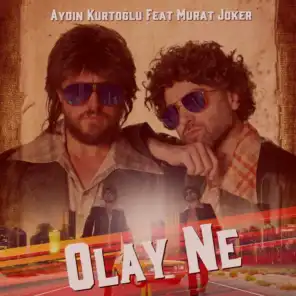 Olay Ne (feat. Murat Joker)