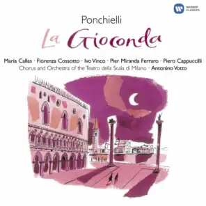 La Gioconda, Op. 9, Act 1: "Feste e pane!" (Coro, Barnaba) [feat. Coro del Teatro alla Scala, Milano & Piero Cappuccilli]