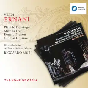 Ernani, Act 1: "Dell' esilio, nel dolore" (Ernani, Coro) [feat. Coro del Teatro alla Scala di Milano & Plácido Domingo]