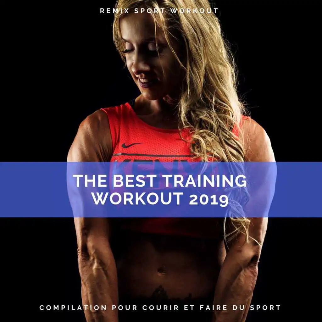 The Best Training Workout 2019 (Compilation Pour Courir Et Faire Du Sport)