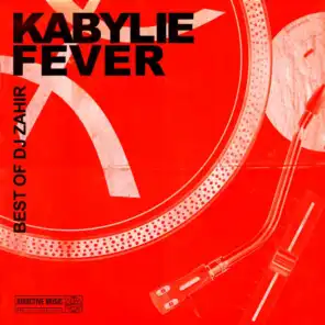 Kabylie Fever - Best Of DJ Zahir