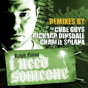 I Need Someone (The Cube Guys Remix)