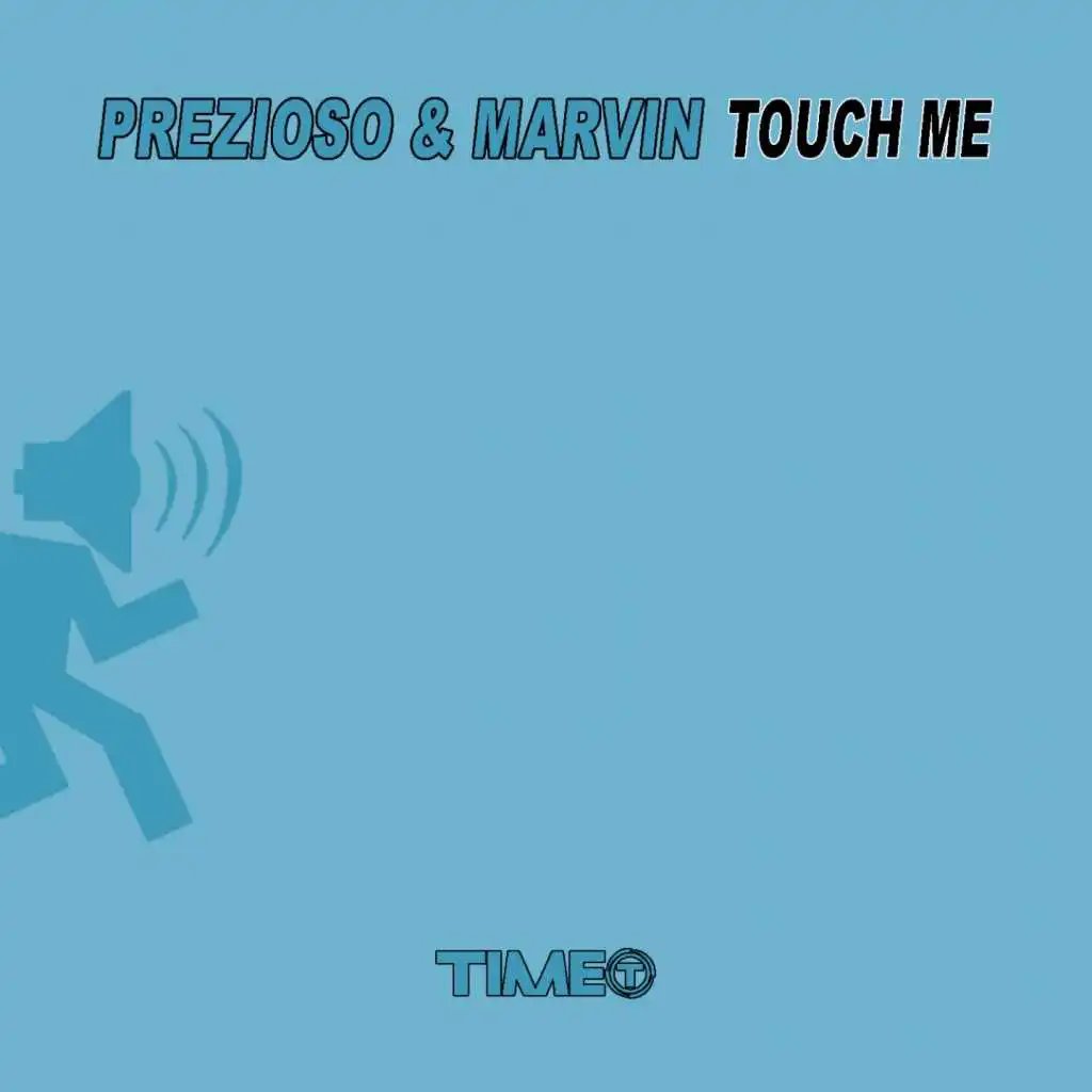 Touch Me