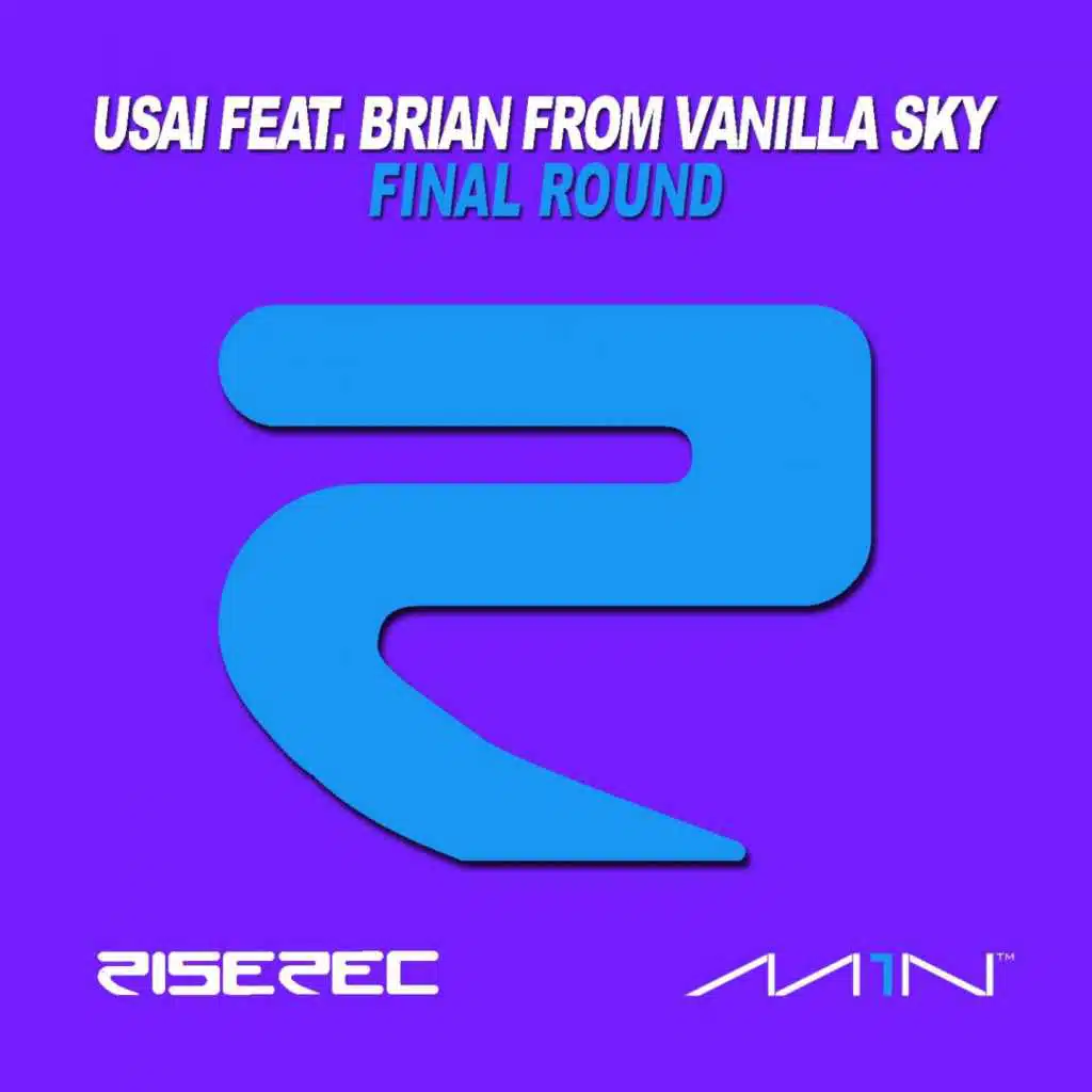Final Round (feat. Brian from Vanilla Sky)