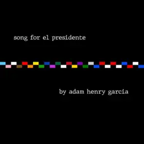 Song for El Presidente