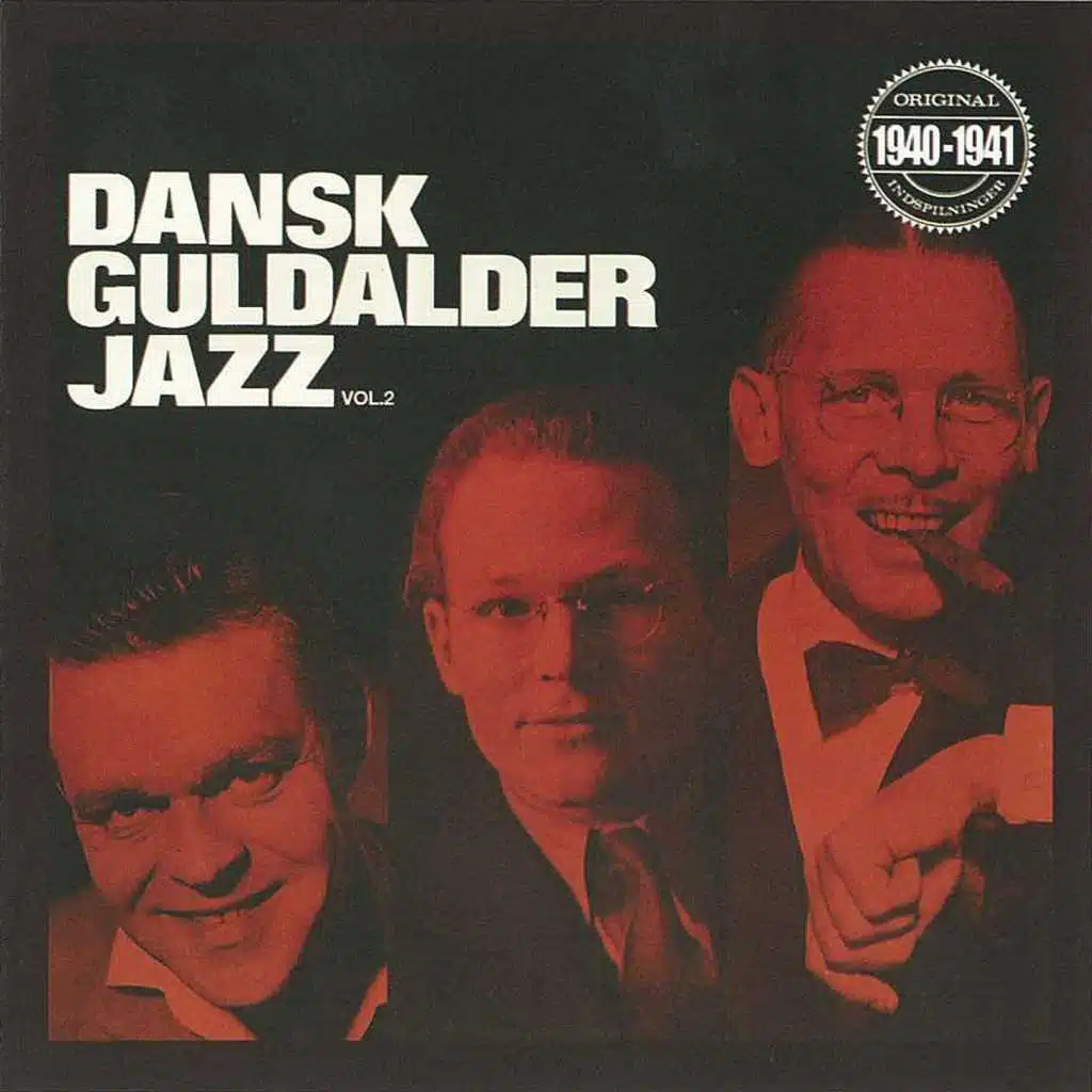 Dansk Guldalder Jazz 1940-1941 Vol. 2