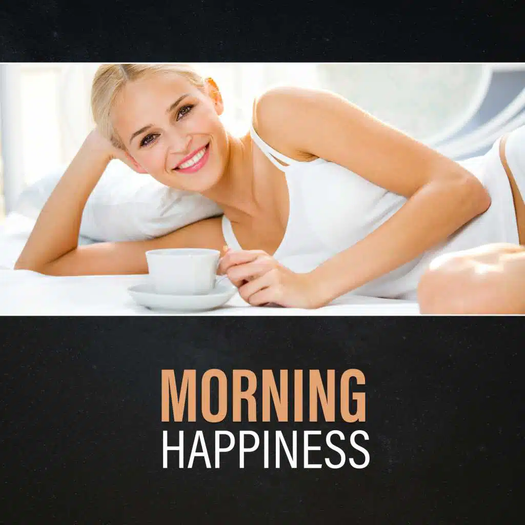 Morning Happiness