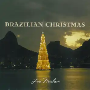 Brazilian Christmas: A Brazilian Jazz Holiday Experience