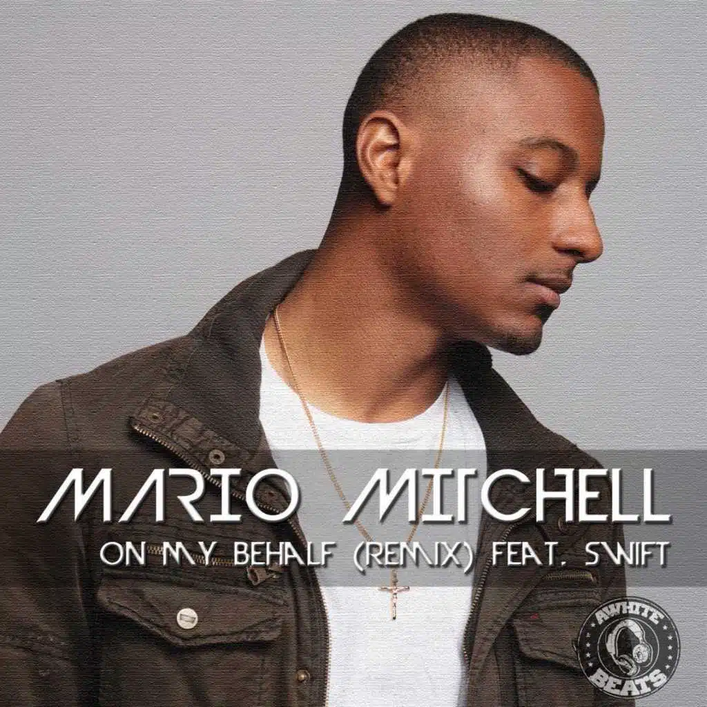On My Behalf (Remix) [feat. Swift]