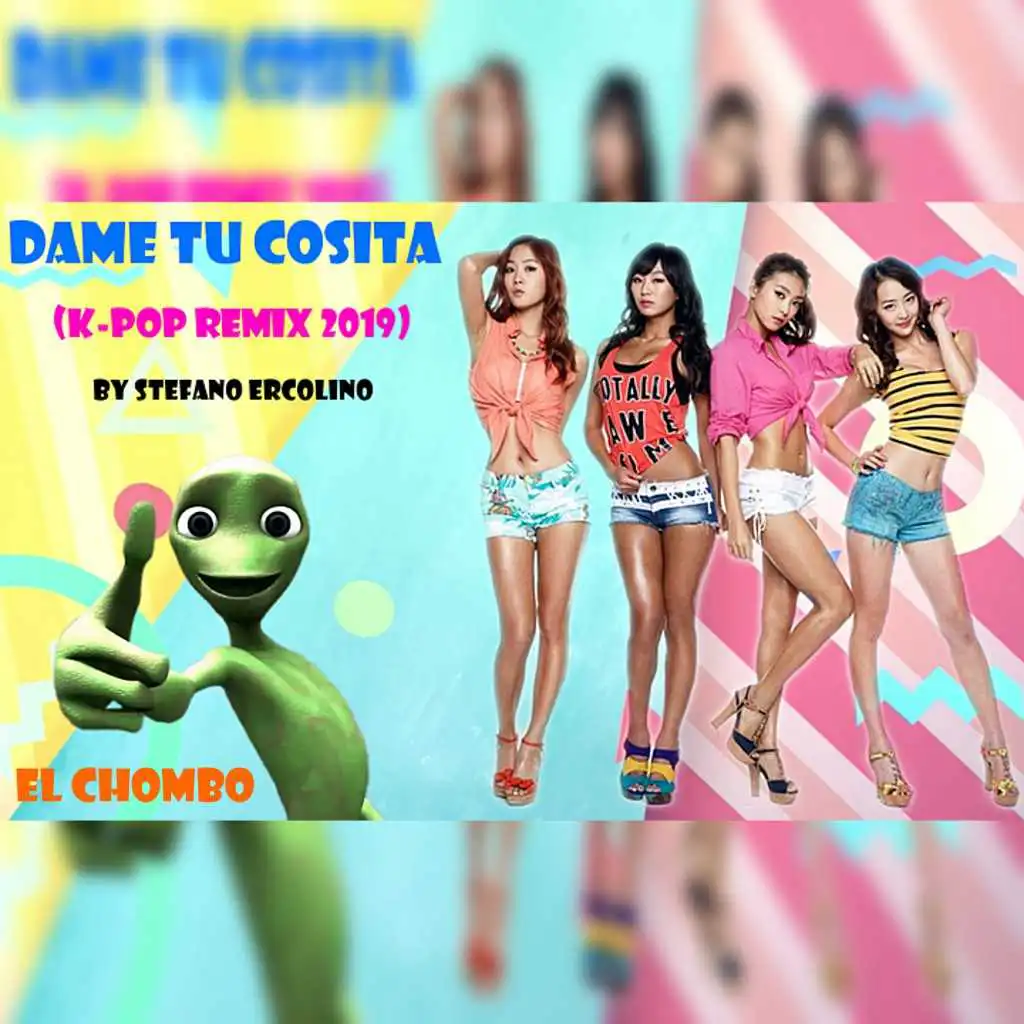 Dame Tu Cosita (K-Pop Remix 2019)