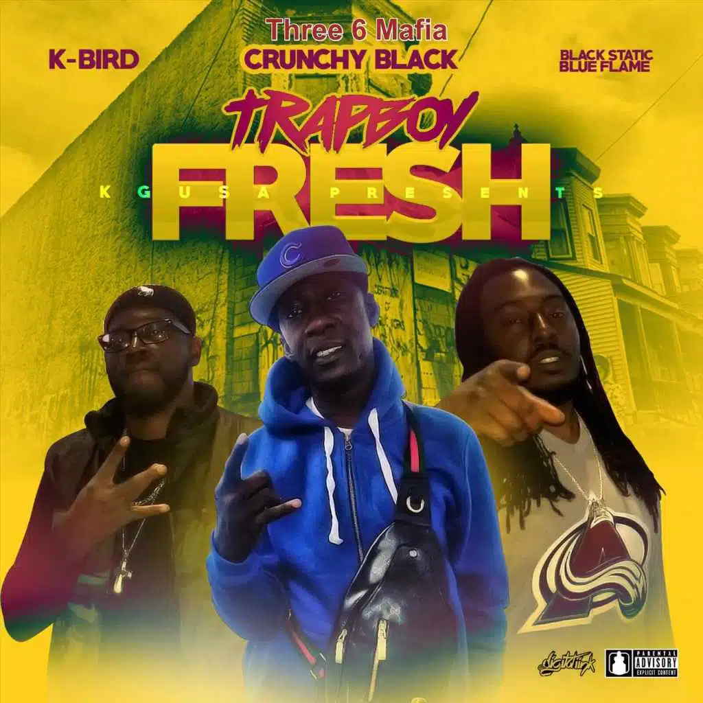 Crunchy Black, Three 6 Mafia, K-Bird & Black Static Blue Flame