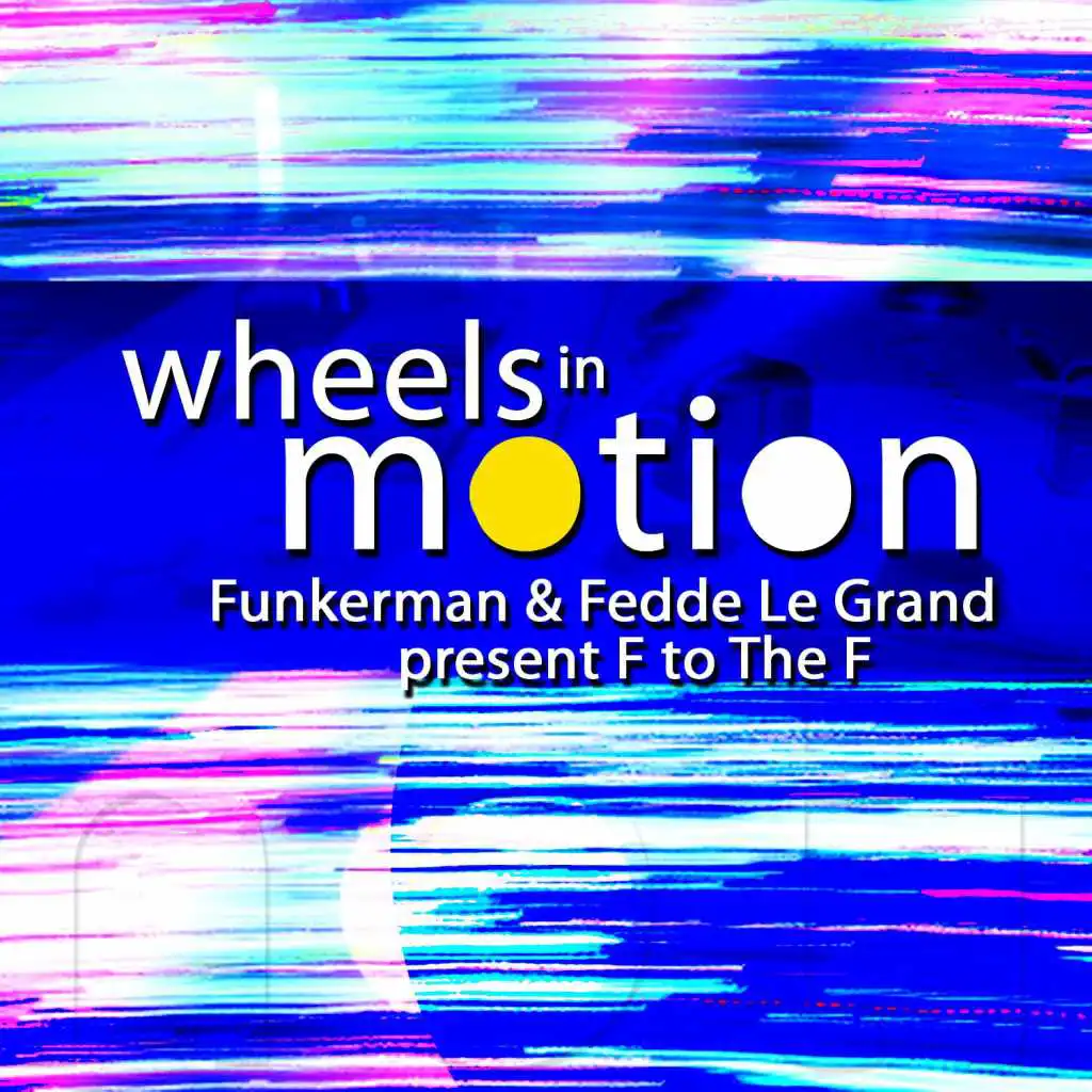 Wheels In Motion (Chocolate Puma Remix)