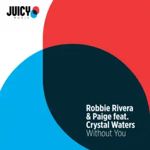Without You (feat. Crystal Waters)