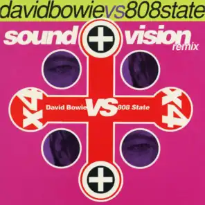 Sound and Vision (808 Gift Mix) [feat. 808 State]