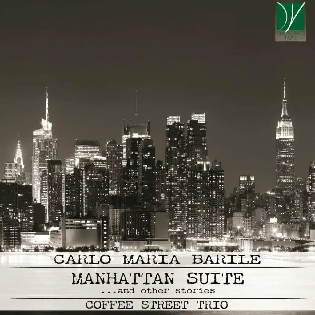 Carlo Maria Barile: Manhattan Suite ... and other Stories (feat. Michele Di Monte & Vito Di Modugno)