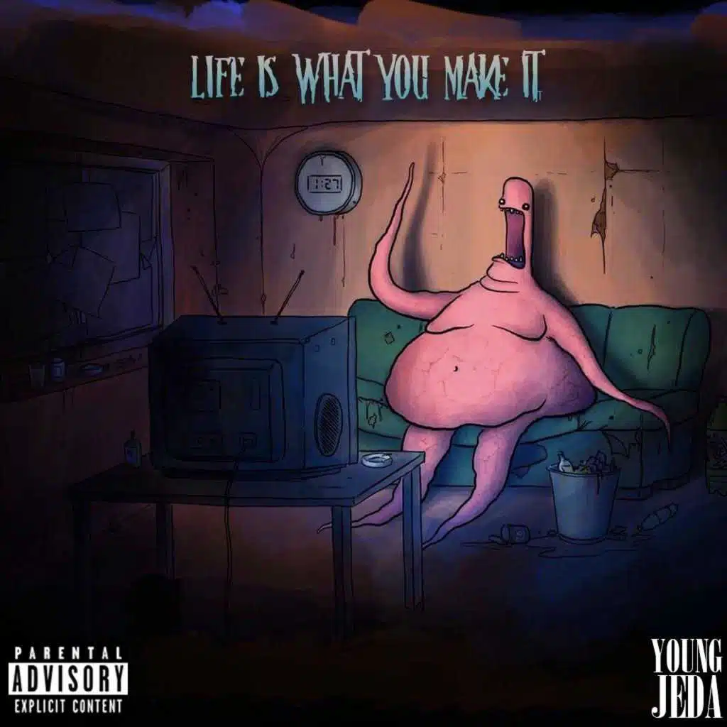 Life Is What You Make It