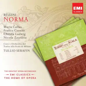 Norma, Act 1: "Odi?... I suoi riti a compiere" (Flavio, Coro, Pollione) [feat. Coro del Teatro alla Scala di Milano, Franco Corelli & Piero de Palma]