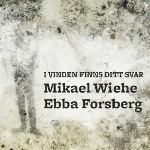 Mikael Wiehe & Ebba Forsberg