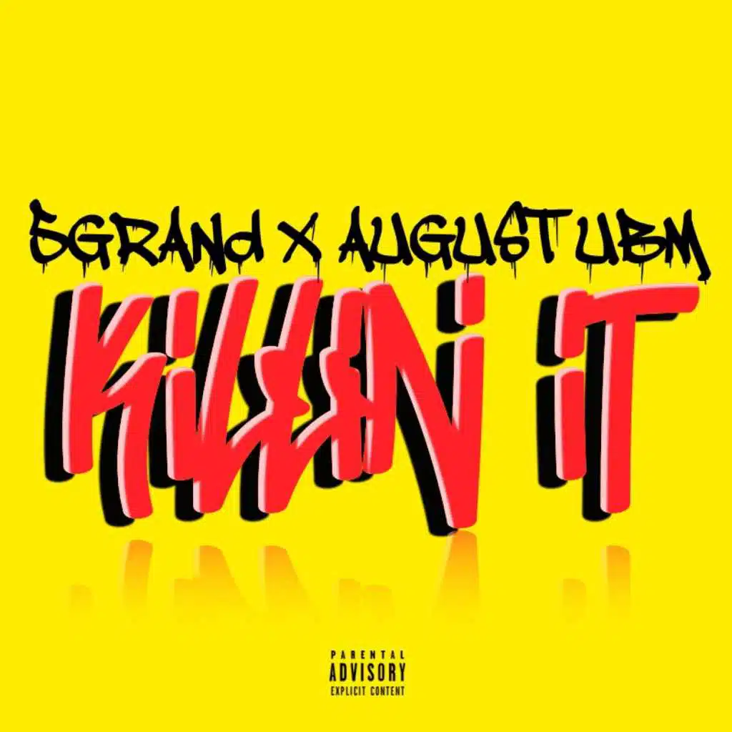 Killin' It (feat. August UBM)