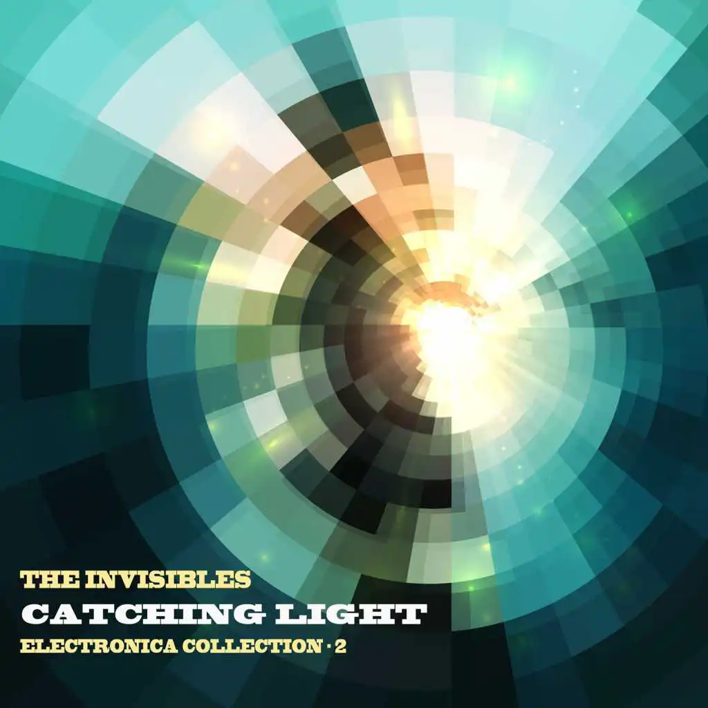The Invisibles: Catching Light: Electronica Collection, Vol. 2