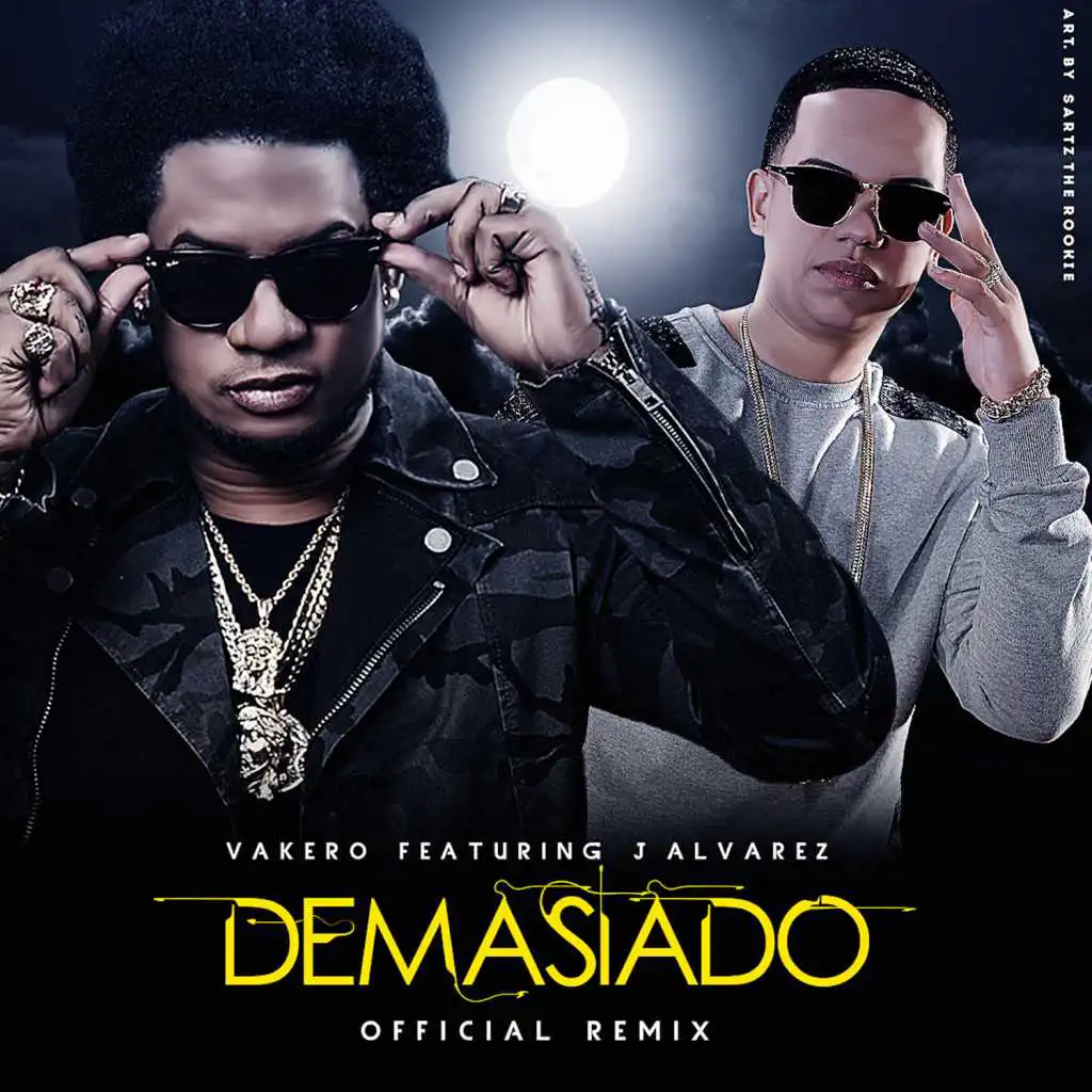 Demasiado - Remix (feat. J Alvarez)