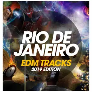 Rio De Janeiro Edm Tracks 2019 Edition
